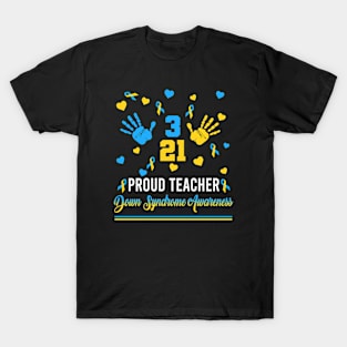 Proud Teacher Down Syndrome Awareness Day March 21 T-Shirt